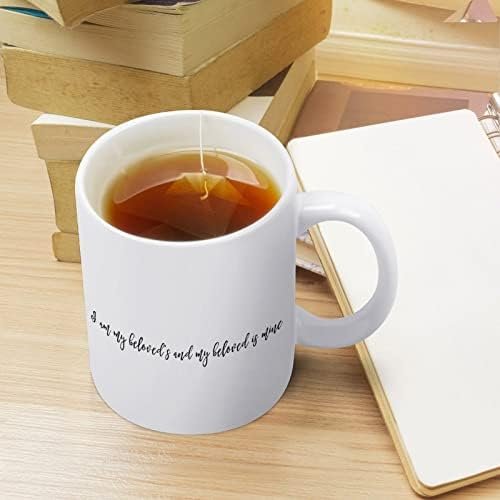 I Am My Beloved's and My Beloved is Mine Funny White Ceramic Coffee Mug 11 oz with Motivational Quote Saying Novelty Coffee Cup Birthday Christmas Xmas Mugs Gifts
