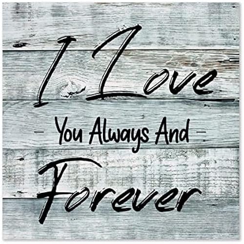 I Love You Always and Forever Wood Sign Modern Wood Sign with Saying Personalized Gifts 12x12 inch