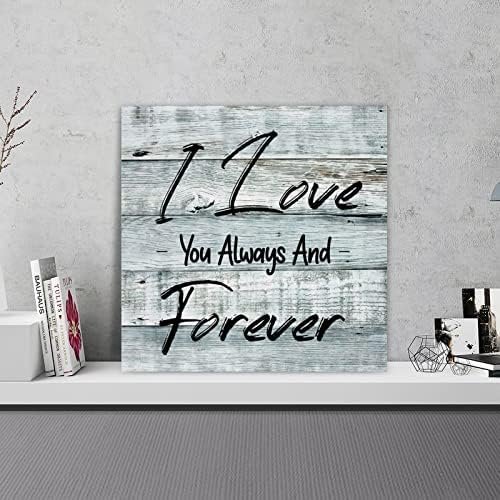 I Love You Always and Forever Wood Sign Modern Wood Sign with Saying Personalized Gifts 12x12 inch